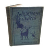 Wilderness Ways by William J. Long, 1901