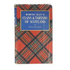 Robert Bain’s Clans and Tartans of Scotland - Collins, 1966