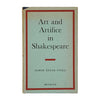 Art and Artifice in Shakespeare by Elmer Edgar Stoll - Methuen 1963