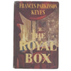 The Royal Box by Frances Parkinson Keyes - Book Club 1954
