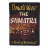 The Sumatra by Donald Moore - Hodder 1959
