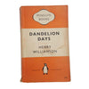 Dandelion Days by Henry Williamson - Penguin, 1950