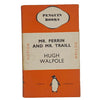Mr. Perrin & Mr. Traill by Hugh Walpole - Penguin 1938