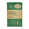 Maigret in Montmartre by Georges Simenon - Penguin 1960
