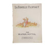 Beatrix Potter's La Famille Flopsaut (The Flopsy Bunnies in French)