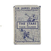 The Stars in their Courses by Sir James Jean - Cambridge 1954