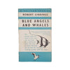 Blue Angels and Whales by Robert Gibbings