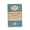 Geology and Scenery in England and Wales by A. E. Trueman - Pelican, 1949