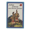 Ladybird 561 Blue Border Cover: Julius Caesar and Roman Britain