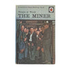 Ladybird 606B People at Work: The Miner
