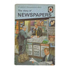 Ladybird 601 Achievements: The Story of Newspapers