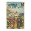 Ladybird 601 Achievements: The Story of Clothes and Costume