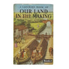Ladybird 663 Our Land in the Making: Book 2