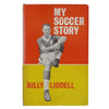 My Soccer Story by Billy Liddell - Stanley Paul 1960