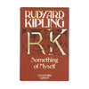 Rudyard Kipling's Something of Myself - Macmillan1981