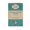 The Magistrates Courts by F. T. Giles - Pelican 1949
