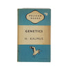 Genetics by H. Kalmus - Pelican 1948