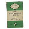The Groote Park Murder by Freeman Wills Crofts - Penguin 1946