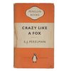 Crazy Like a Fox by S. J. Perelman - Penguin, 1951