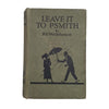 P.G.Wodehouse’s Leave It To Psmith - Herbert Jenkins, c.1928