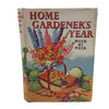 Home Gardener's Year Week by Week - Pearson, 1956