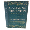 E. M. Forster's Marianne Thornton A Domestic Biography 1797-1887 - Harcourt, 1956