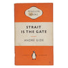 Strait is the Gate by Andre Gide - Penguin, 1954
