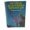 To Your Scattered Bodies Go by Philip Jose Farmer
