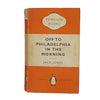 Off to Philadelphia in the Morning by Jack Jones - Penguin 1951