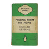 Missing from his Home by Richard Keverne - Penguin 1939