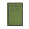 P.G. Wodehouse's A Gentleman of Leisure - Herbert Jenkins