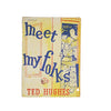 Meet My Folks by Ted Hughes - Faber, 1970