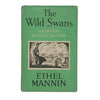 The Wild Swans by Ethel Mannin - Jarrolds 1952