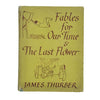 Fables for Our Time & The Last Flower by James Thurber - Hamish 1951