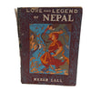 Lore and Legend of Nepal by Kesar Lall, 1966