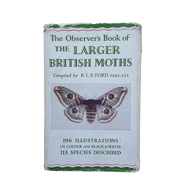 The Observer's Book of Larger Moths by R. L. E. Ford (14), 1952 DJ