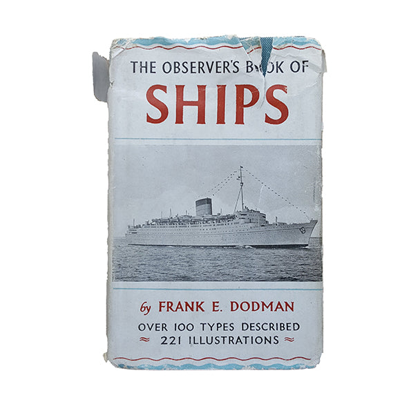 The Observer's Book of Ships by Frank E. Dodman (#15) DJ