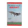 The Observer's Book of Aircraft by William Green & Gerald Pollinger (#11) 1971 DJ