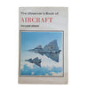 The Observer's Book of Aircraft by William Green & Gerald Pollinger (#11) 1973 DJ