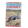 The Observer's Book of Aircraft by William Green & Gerald Pollinger (#11) 1963 DJ