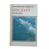 The Observer's Book of Aircraft by William Green & Gerald Pollinger (#11) 1975 DJ
