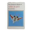 The Observer's Book of Aircraft by William Green & Gerald Pollinger (#11) 1974 DJ