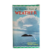 The Observer's Book of Weather by Reginald M. Lester (#22) 1970 DJ