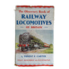 First Edition: The Observer's Book of Railway Locomotives of Britain (#23) 1955 DJ