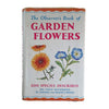 The Observer's Book of Garden Flowers by Arthur King (#25) 1959 DJ
