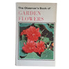 The Observer's Book of Garden Flowers by Arthur King (#25) 1974 DJ