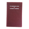 The Observer's Book of Garden Flowers by Arthur King (#25) NO DJ BURGUNDY