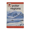 Ladybird 737 Leaders: Polar Regions 1977
