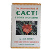 The Observer's Book of Cacti & Other Succulents by S. H. Scott (#27) DJ