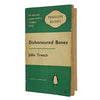 Dishonoured Bones by John Trench - Penguin 1960